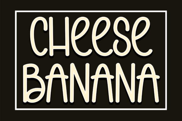 Choosing Cheese Banana: A Font That Transforms Campaign Messaging