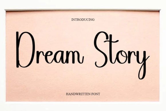 Dream Story: A Handwritten Font for Campaigns that Need Elegance