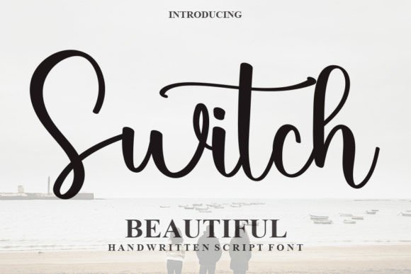 Using Switch, a Handwritten Font, to Elevate Your Brand's Look